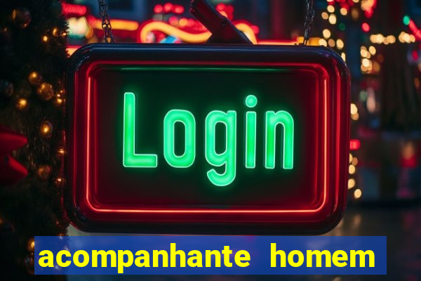 acompanhante homem em salvador